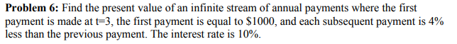  Problem 6: Find the present value of an infinite stream of