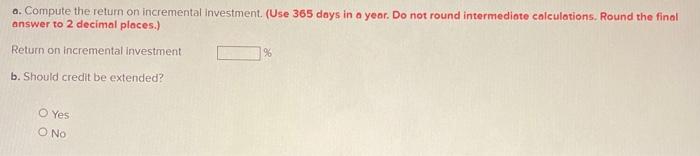 credit sales. 10 percent are likely to be uncollectible. The company will
