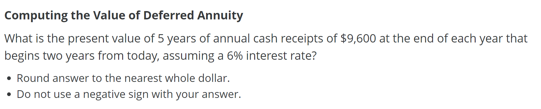  Computing the Value of Deferred Annuity What is the present value