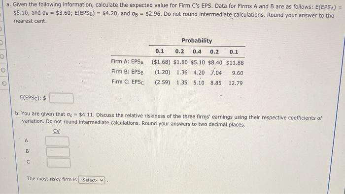  a. Given the following information, calculate the expected value for Firm