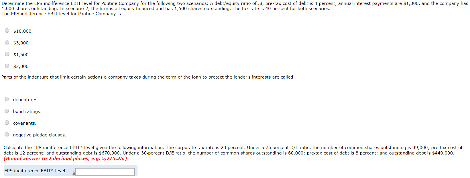  Determine the EPS indifference EBIT level for Poutine Company for the