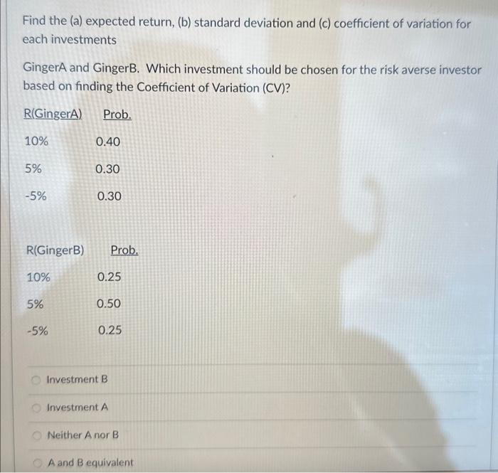  Find the (a) expected return, (b) standard deviation and (c) coefficient