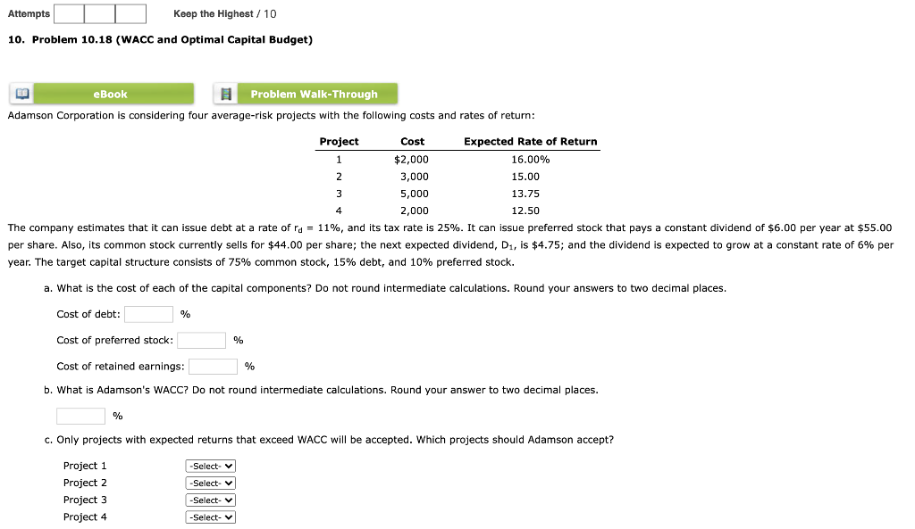 Attempts Keep the Highest / 10 10. Problem 10.18 (WACC and
