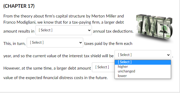 a tax-paying firm, a larger debt amount results in [Select] annual tax