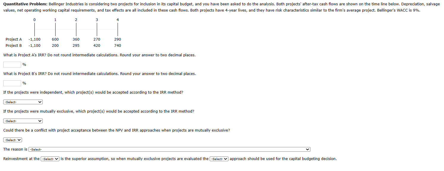  What is Project A's IRR? Do not round intermediate calculations. Round