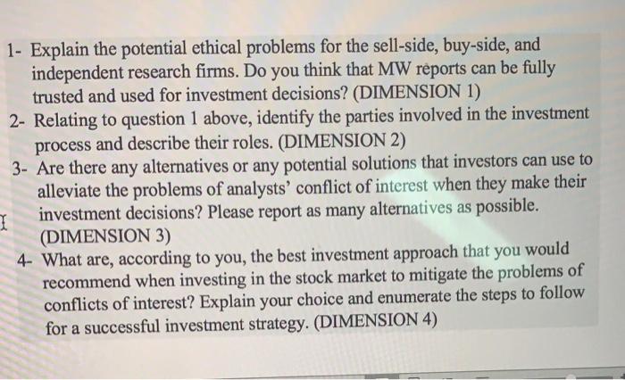  1- Explain the potential ethical problems for the sell-side, buy-side, and
