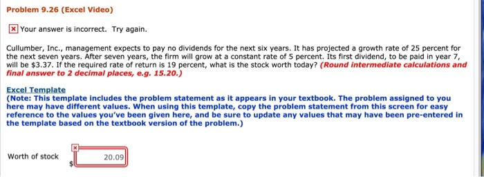  Problem 9.26 (Excel Video) x Your answer is incorrect. Try again.