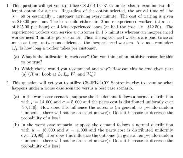  1. This question will get you to utilize CS-JFB-LC07 Examples.xlsx to