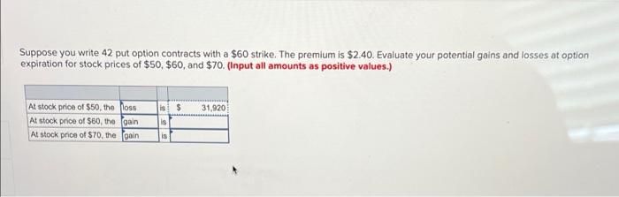 having trouble finding part B and C Suppose you write 42 put