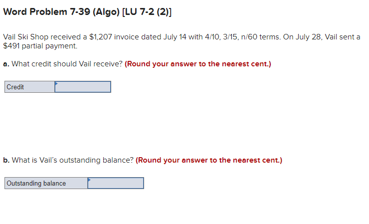 Vail Ski Shop received a $1,207 invoice dated July 14 with 4/10,