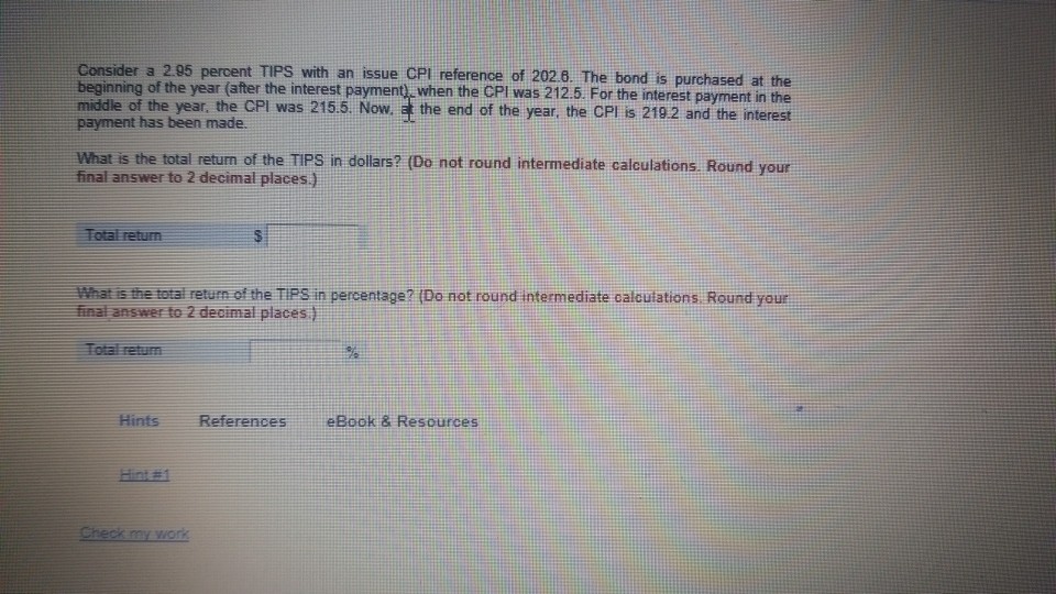  Consider a 205 percent TIPS with an issue CPI reference of