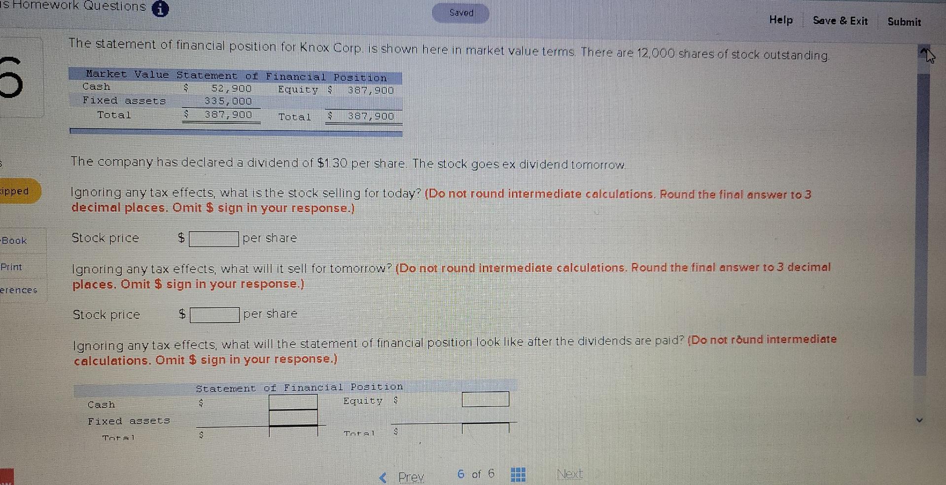 Is Homework Questions i Saved Help Save & Exit Submit The