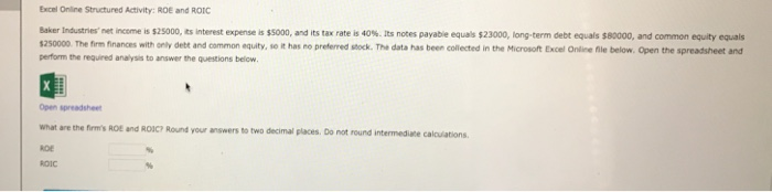  Excel Online Structured Activity: ROE and ROIC Baker l dust es