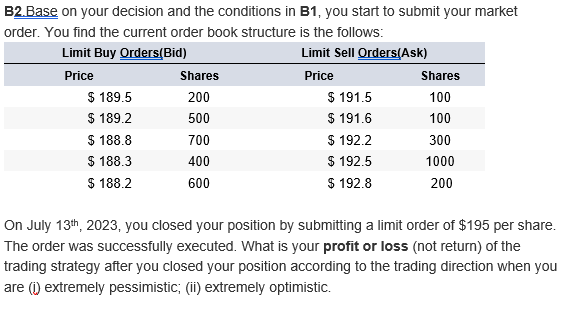 B1 is answered, need help with B2!! B2.Base on your decision