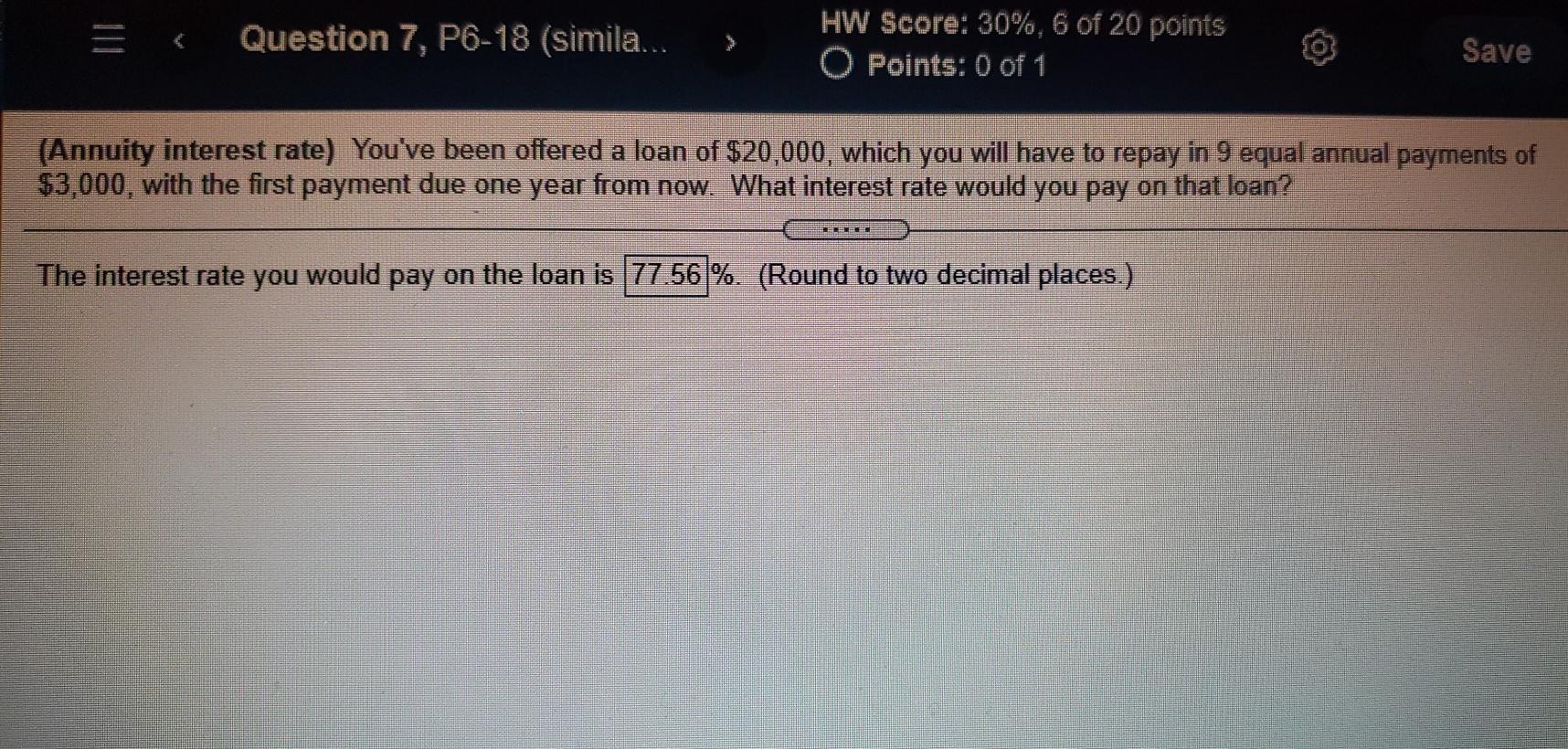 I keep getting this one wrong = 5 Question 7, P6-18