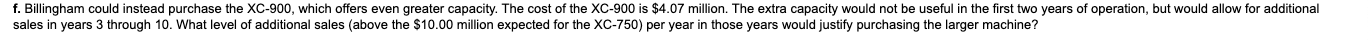 new machine, the XC-750. The cost of the XC-750 is $2.69 million.