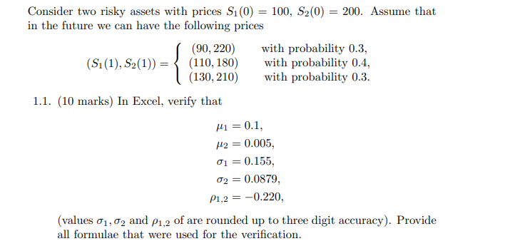 Consider two risky assets with prices S. (0) = 100, S2(0)