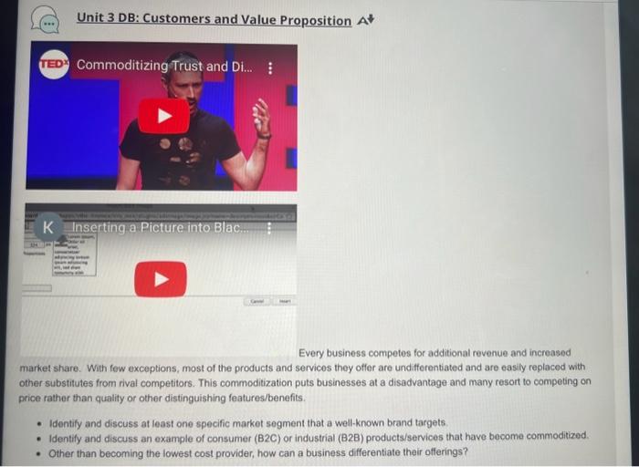  Unit 3 DB: Customers and Value Proposition At Every business competes