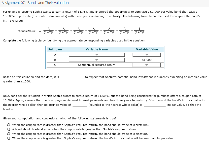 Assignment 07 - Bonds and Their Valuation For example, assume Sophia