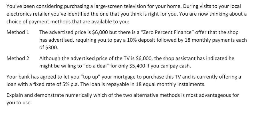  How do we solve this? Thanks You've been considering purchasing a