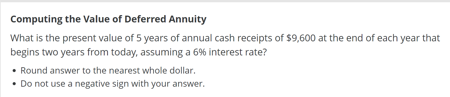  Computing the Value of Deferred Annuity What is the present value
