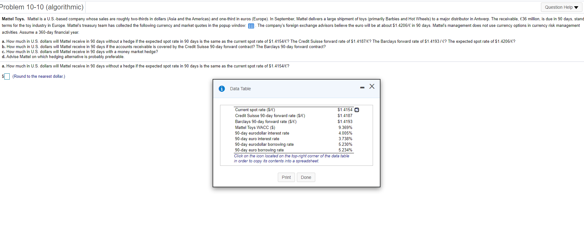 Problem 10-10 (algorithmic) Question Help Mattel Toys. Mattel is a U.S.-based