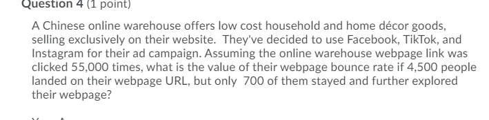 need help solving this question Question 4 (1 point) A Chinese online