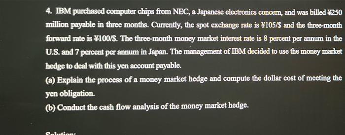  4. IBM purchased computer chips from NEC, a Japanese electronics concern,