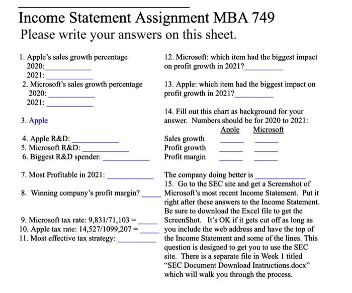  Income Statement Assignment MBA 749 Please write your answers on this