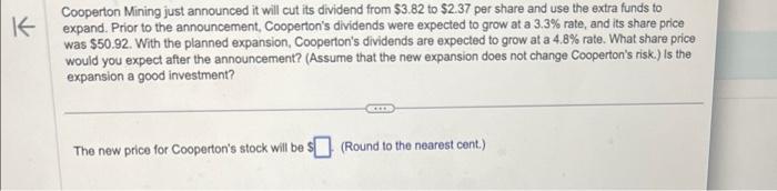 answer both parts please Cooperton Mining just announced it will cut its