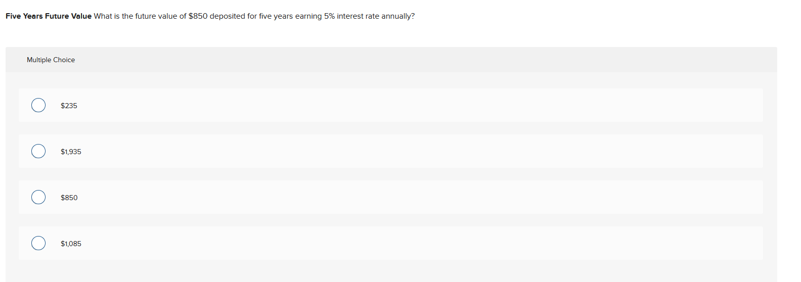 Five Years Future Value What is the future value of $850