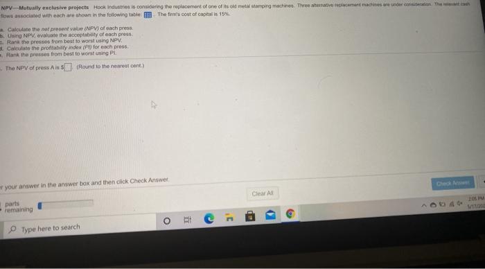  NPV Mutually exclusive projects Hook Industries is considering the replacement of