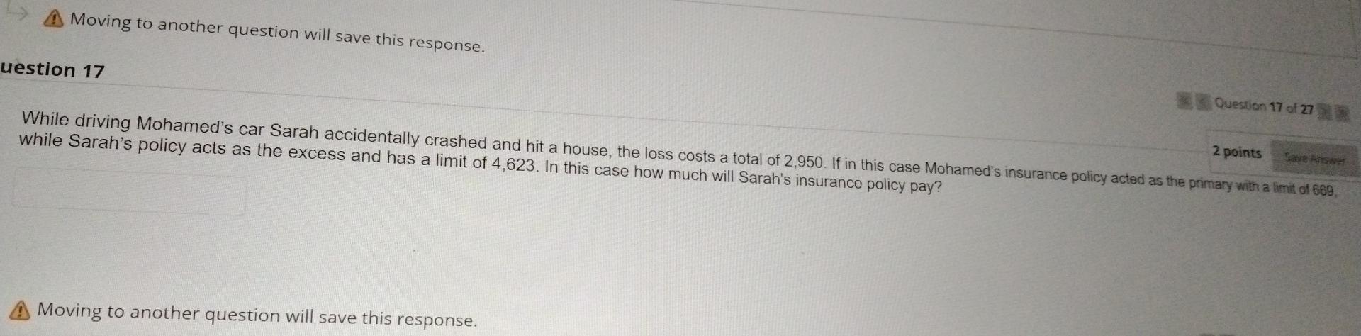  Moving to another question will save this response. uestion 17 Question