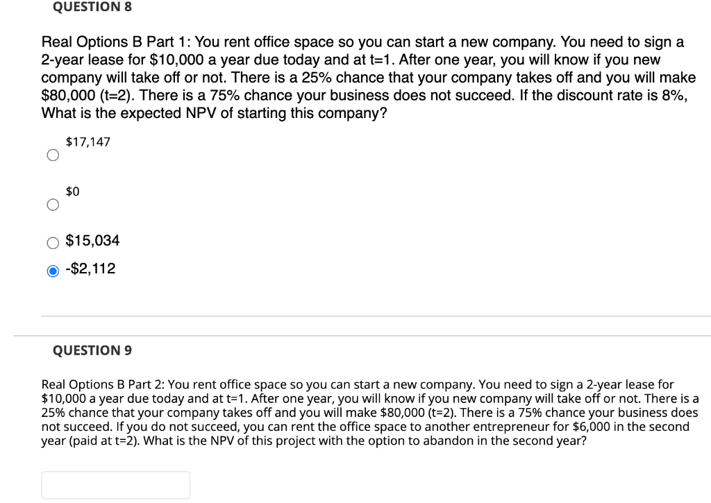  PLEASE ANSWER QUESTION #9 :) QUESTION 8 Real Options B Part