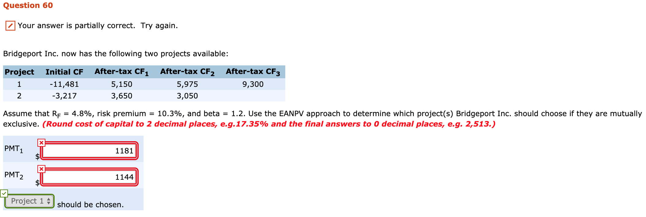  Question 60 Your answer is partially correct. Try again. Bridgeport Inc.