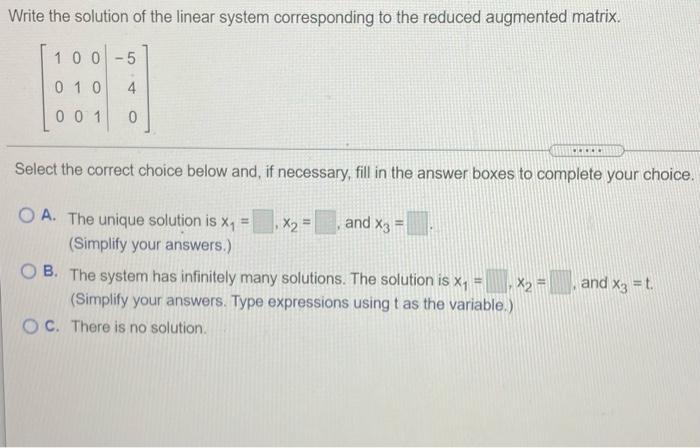  Write the solution of the linear system corresponding to the reduced