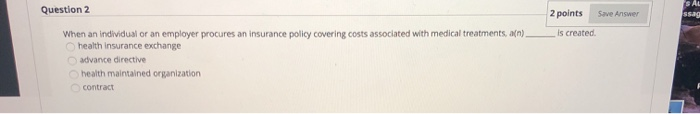  Question 2 2 points Save Answer when an individual or an