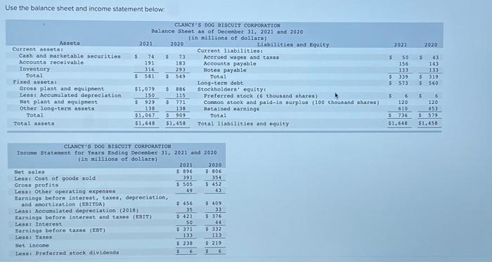  Use the batance sheet and income statement below Prepare a statement