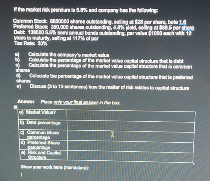  please answer the question fully and clearly If the market risk