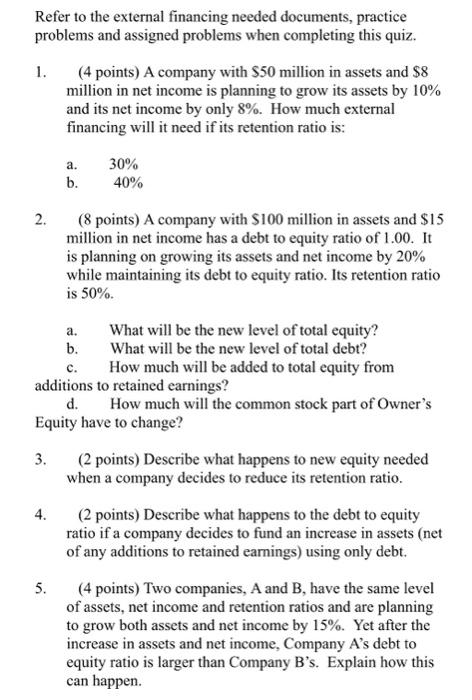  Refer to the external financing needed documents, practice problems and assigned