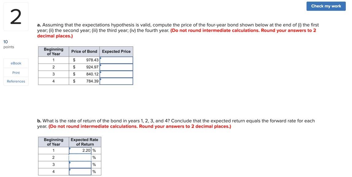  Check my work 2 a. Assuming that the expectations hypothesis is