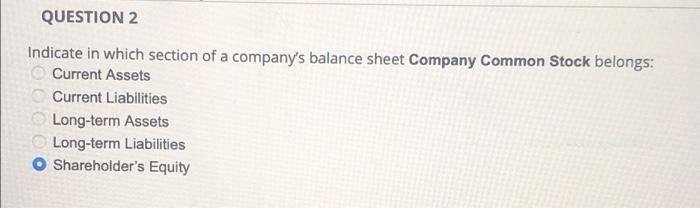 question 2 (is this correct) QUESTION 2 Indicate in which section of