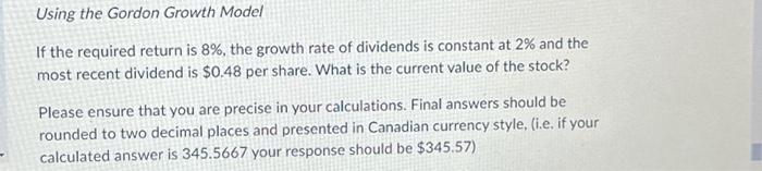  Using the Gordon Growth Model If the required return is 8%,