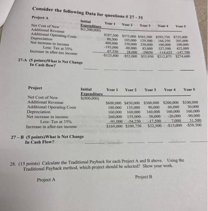 please answer both questions Consider the following Data for questions # 27
