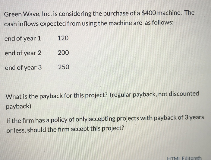 please include steps on financial calculator Green Wave, Inc. is considering the