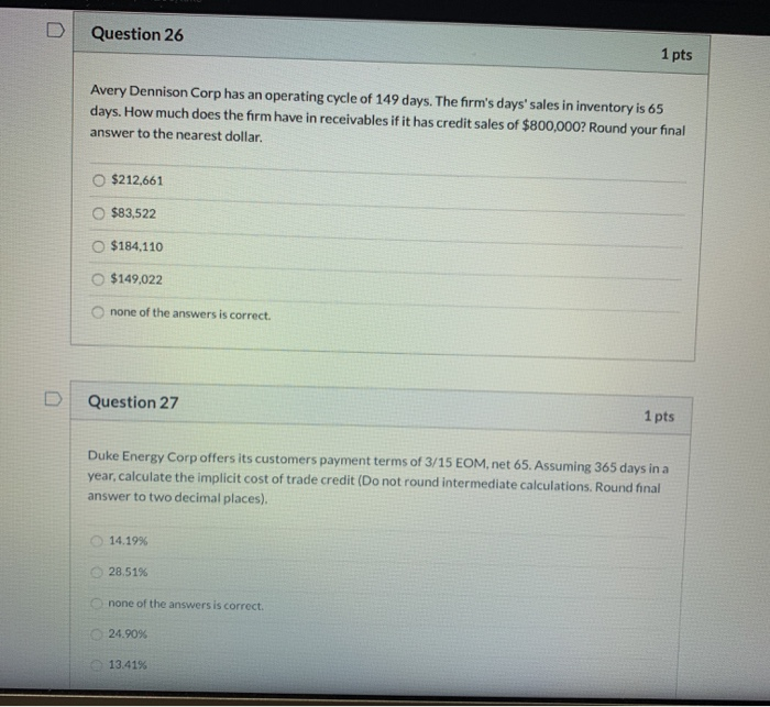  Question 26 1 pts Avery Dennison Corp has an operating cycle