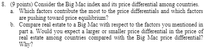  8. (9 points) Consider the Big Mac index and its price