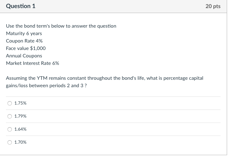 Use the bond term's below to answer the question Maturity 6 years