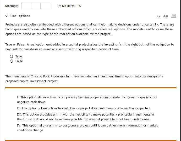 Attempts: Do No Harm: /6 9. Real options Aa Aa E