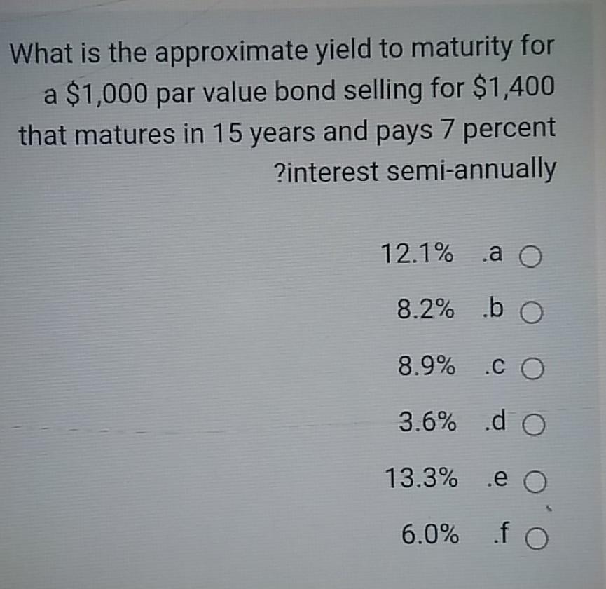 What is the approximate yield to maturity for a $1,000 par value